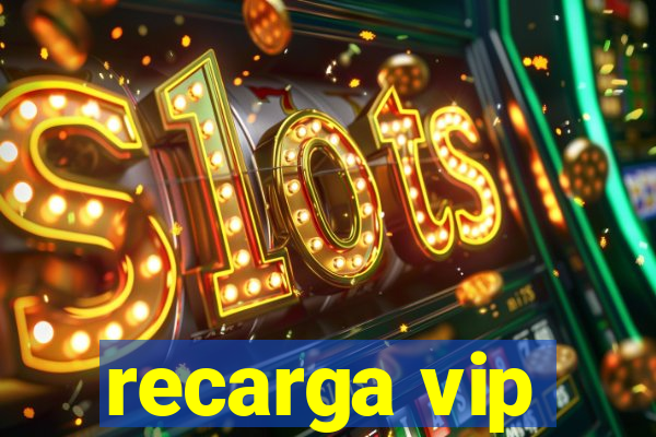 recarga vip